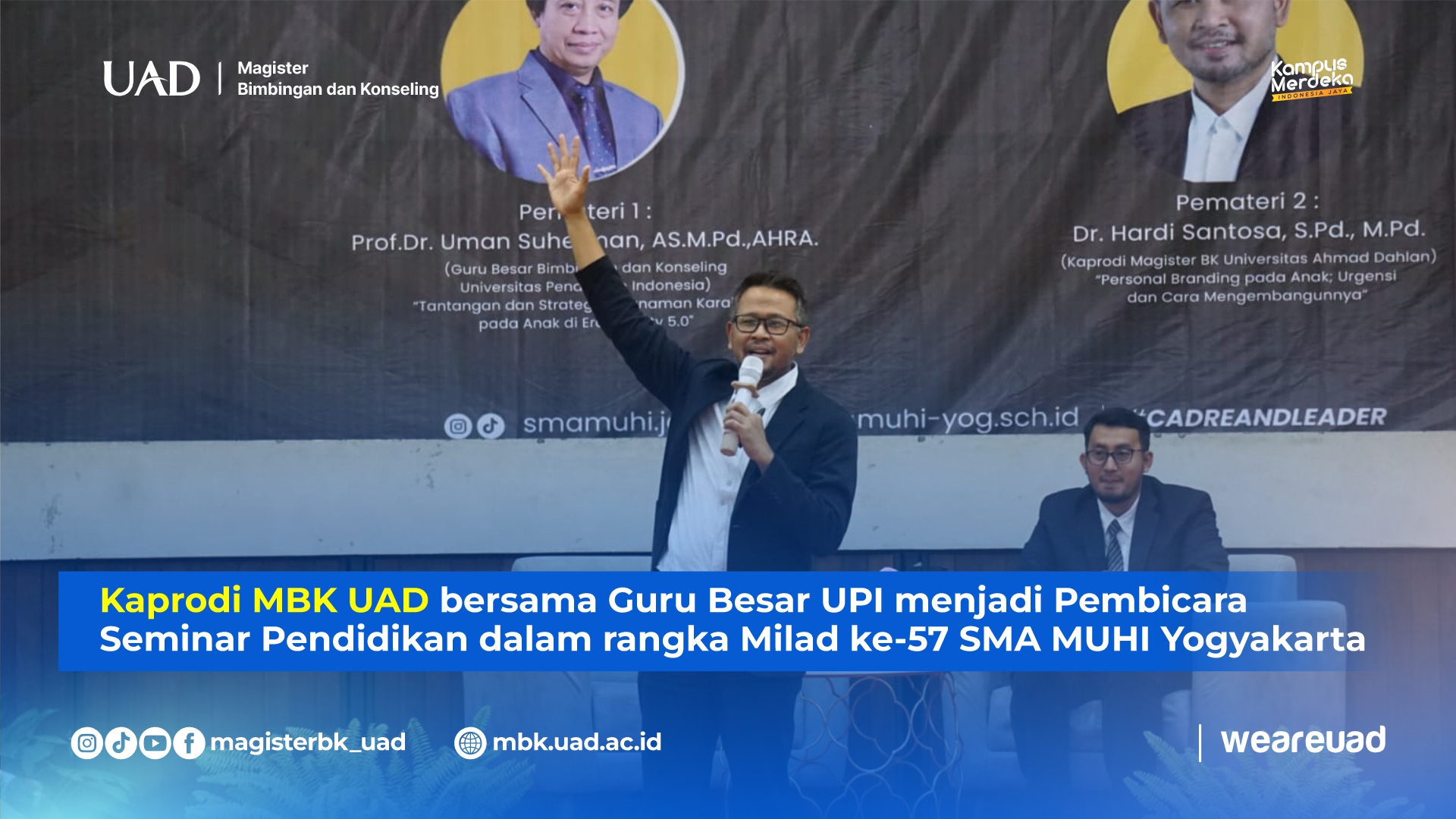 Kaprodi MBK UAD bersama Guru Besar UPI menjadi Pembicara Seminar Pendidikan dalam rangka Milad ke-57 SMA Muhi Yogyakarta