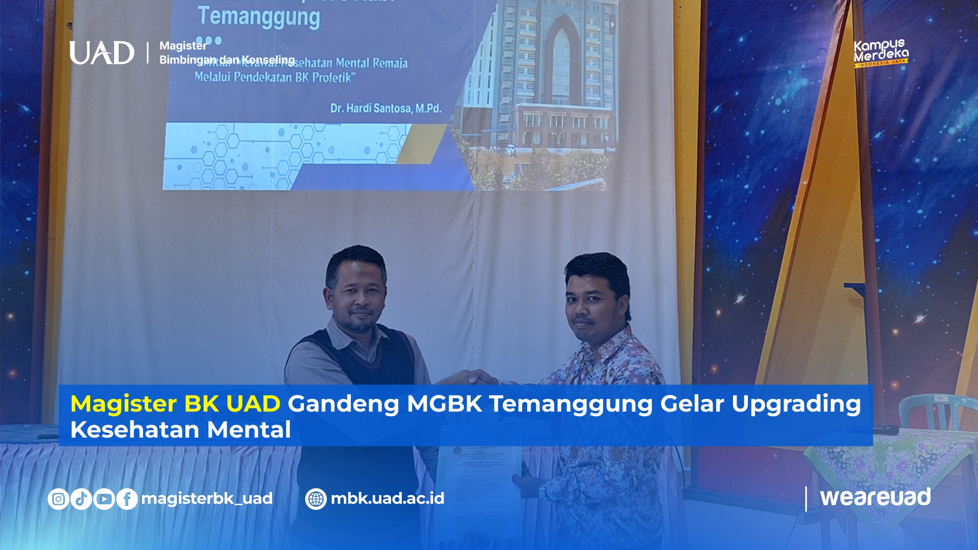 Pada hari Kamis (8/8), Program Studi Magister Bimbingan dan Konseling (MBK) dari Fakultas Keguruan dan Ilmu Pendidikan (FKIP) Universitas Ahmad Dahlan (UAD) bekerjasama dengan Musyawarah Guru Bimbingan Konseling (MGBK) SMP/MTs Kabupaten Temanggung