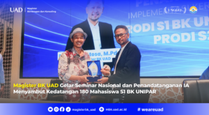 MBK UAD Gelar Seminar Nasional dan Penandatanganan IA Menyambut Kedatangan 180 Mahasiswa S1 BK UNIPAR